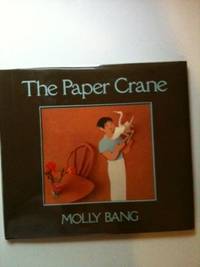 Item #21753 The Paper Crane. Molly Bang