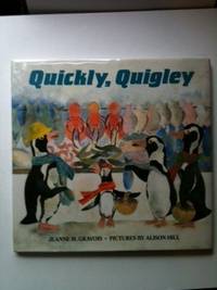 Item #21881 Quickly, Quigley. Jeanne M. Gravois