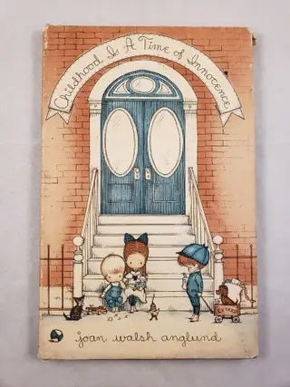 Item #2215 Childhood Is A Time of Innocence. Joan Walsh Anglund