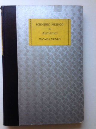 Item #22165 Scientific Method In Aesthetics. Thomas Munro