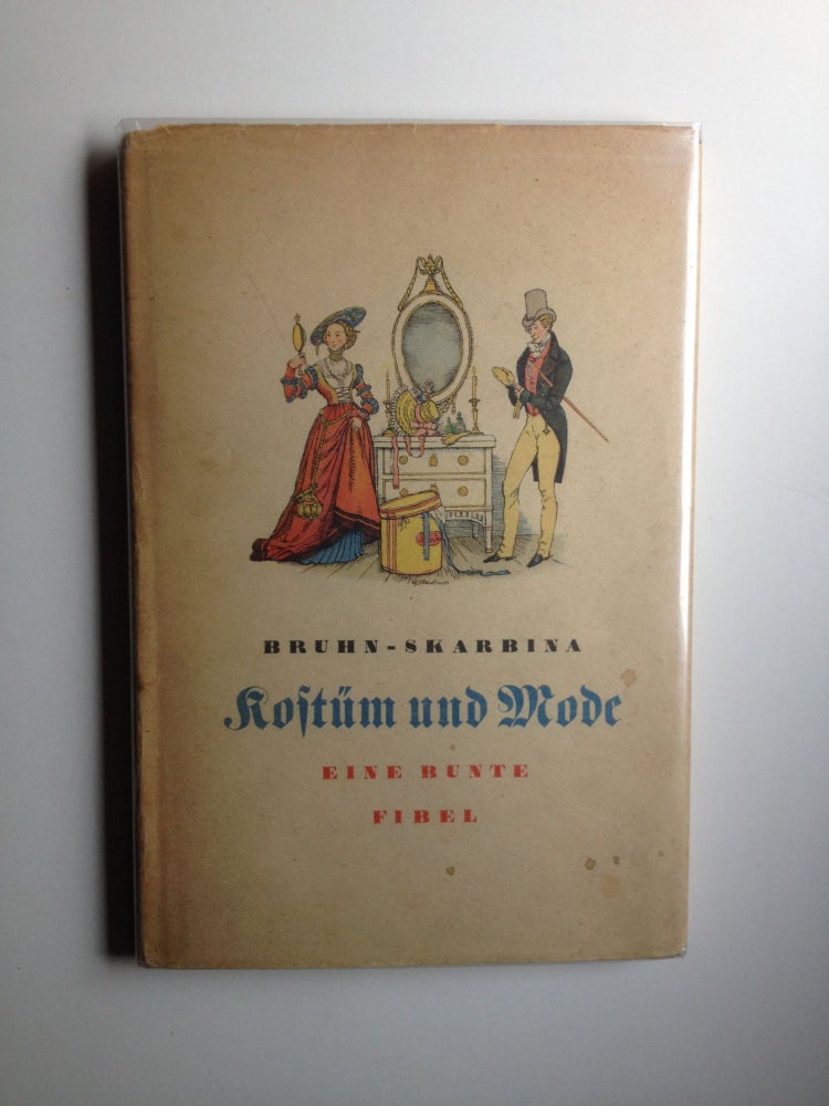 Item #22430 Koftum Und Mode [Costume and Fashion]. Wolfgang and Bruhn, Helmut Starbina.