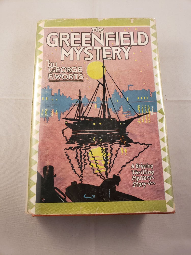Item #22629 The Greenfield Mystery. George F. Worts.