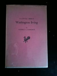 Item #22789 A Little About Washington Irving. George A. Zabriskie