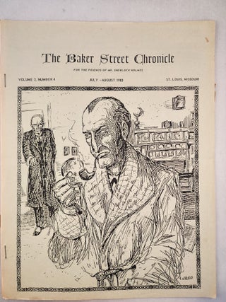 Item #22981 The Baker Street Chronicle For The Friends Of Mr. Sherlock Holmes Volume 3, Number...