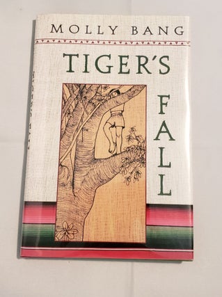 Item #23119 Tiger’s Fall. Molly Bang