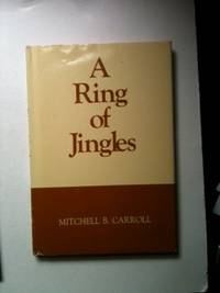 Item #23234 A Ring Of Jingles. Mitchell B. Carroll