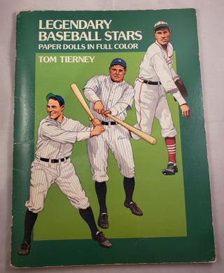 Item #23246 Legendary Baseball Stars Paper Dolls in Full Color. Tom Tierney