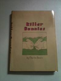 Item #23559 Killer Bunnies. Charles Bordin