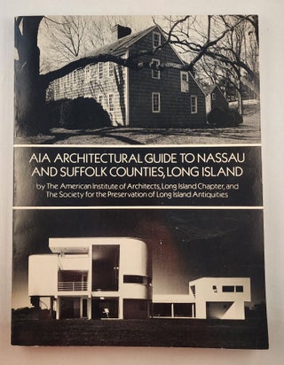 Item #23649 AIA Architectural Guide to Nassau and Suffolk Counties, Long Island. Long Island...
