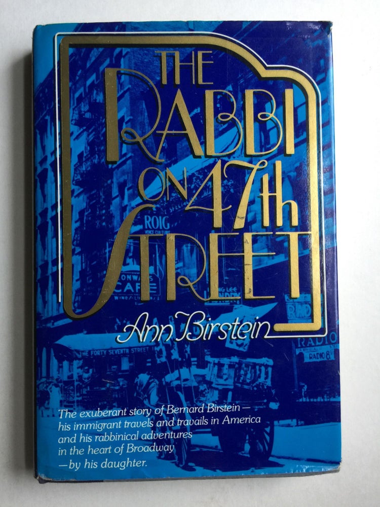 Item #23674 The Rabbi on 47th Street The Story of Her Father. Ann Birstein.