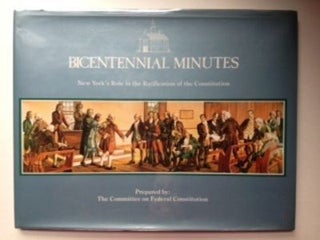 Item #23713 Bicentennial Minutes (New York's Role in the Ratification of the Constitution). A...