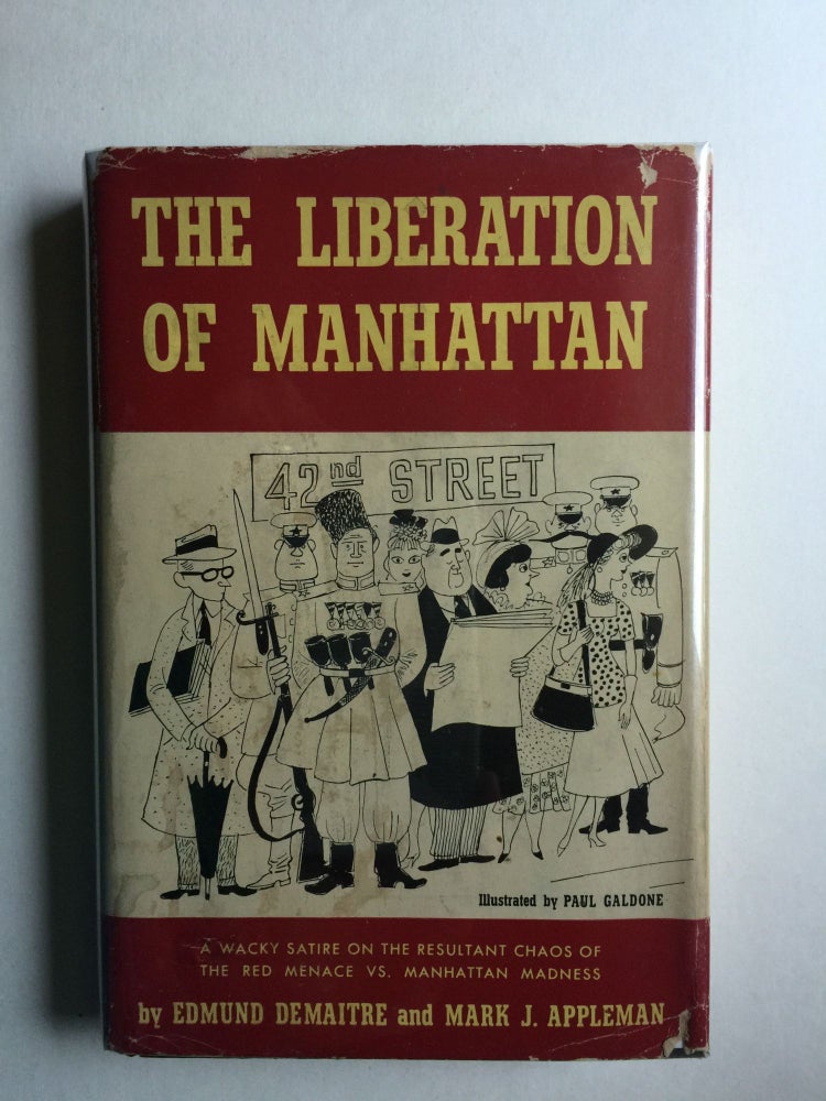 Item #23733 The Liberation of Manhattan. Edmund Demaitre, Paul Galdone.