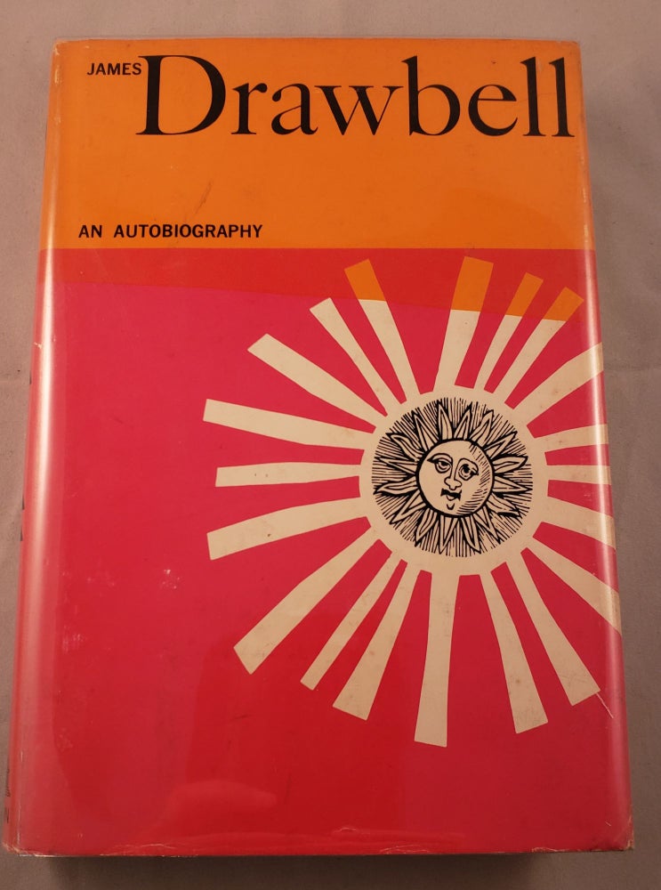 Item #23741 James Drawbell An Autobiography. James Drawbell.