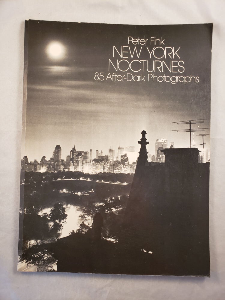 Item #23757 New York Nocturnes: 85 After- Dark Photographs. Peter Fink.