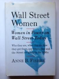 Item #23763 Wall Street Women. Fisher Anne B