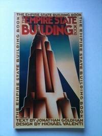 Item #23795 The Empire State Building Book. Jonathan Goldman