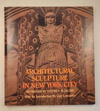 Item #23844 Architectural Sculpture in New York City. Stephan M. Jacoby
