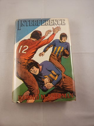 Item #24112 Interference And Other Football Stories. Harold M. Sherman