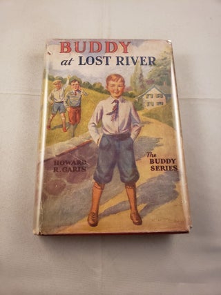 Item #24117 Buddy At Lost River Or A Boy And A Gold Mine. Howard R. Garis