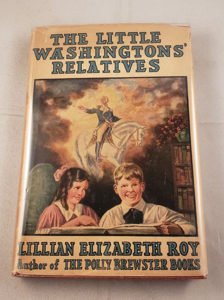 Item #24128 The Little Washingtons’ Relatives. Lillian Elizabeth Roy.