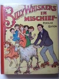 Item #24489 Billy Whiskers in Mischief Popular Edition. Frances Trego and Montgomery, Frances...