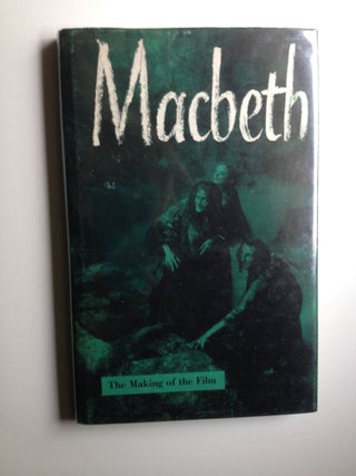 Item #24512 MacBeth The Making Of The Film. Clayton Hutton