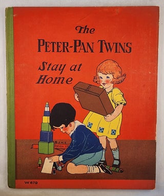 Item #24602 The Peter-Pan Twins Stay at Home. Rhoda Chase