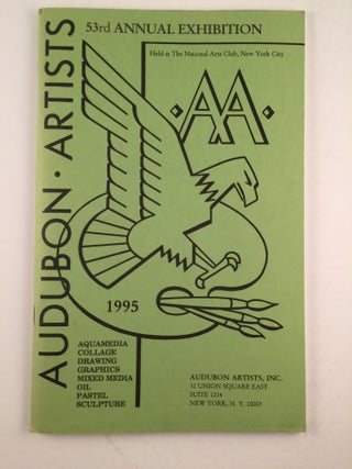 Item #24749 Audubon Artists 53rd Annual Exhibition 1 Aquamedia Graphics Sculpture Exhibition 2...