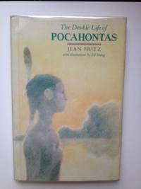 Item #24800 The Double Life of Pocahontas. Jean with Fritz, Ed Young