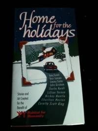 Item #2481 Home For The Holidays Stories and Art Created for the Benefit of Habitat for Humanity....