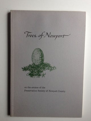 Item #24822 Trees of Newport on the estates of the Preservation Society of Newport County....