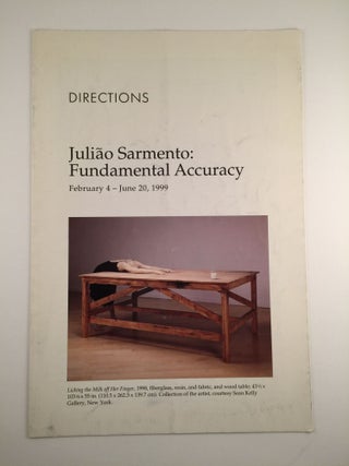 Item #24970 Juliao Sarmento: Fundamental Accuracy. Wash. DC: Smithsonian Hirshhorn Museum, Feb 4...