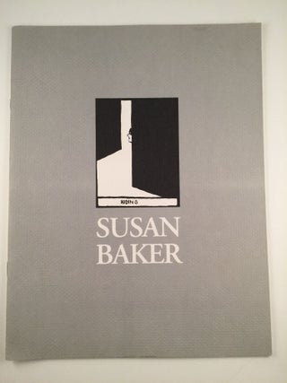 Item #24980 Susan Baker Early Works: 1968 - 1982. Provincetown: Provincetown Art Assoc., May 29 -...