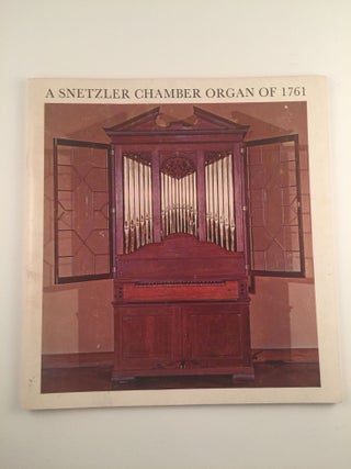 Item #25010 A Snetzler Chamber Organ of 1761. John T. Fesperman