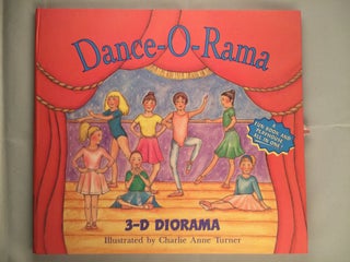 Item #25084 Dance-O-Rama: 3-D Diorama . Charlie Anne Turner, Illustrated by