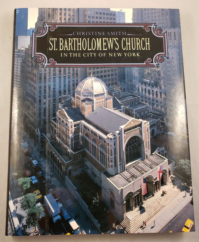 Item #25154 St. Bartholomew’s Church In The City Of New York. Christine Smith.