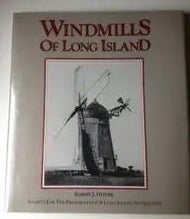 Item #25231 The Windmills of Long Island. Robert J.  Hefner