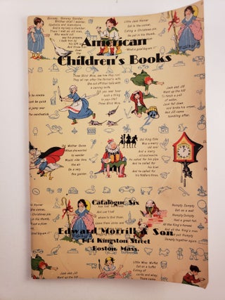 Item #25408 American Children’s Books, Catalogue Six. N/A