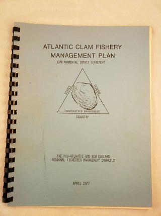 Item #25462 Atlantic Clam Fishery Management Plan Environmental Impact Statement. Ronald Rinaldo