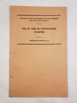 Item #25486 Use of Lime in Controlling Starfish Research Report No. 2. Victor Loosanoff, James Engle