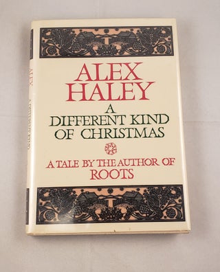 Item #2566 A Different Kind of Christmas. Alex Haley