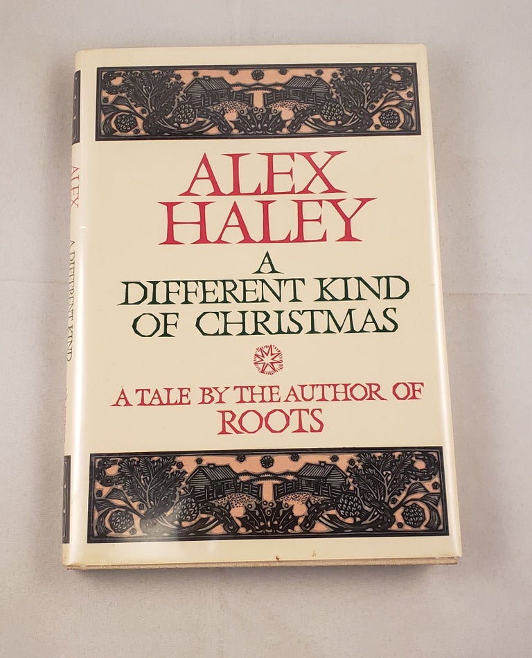 Item #2566 A Different Kind of Christmas. Alex Haley.
