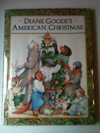 Item #2580 Diane Goode's American Christmas. Diane Goode