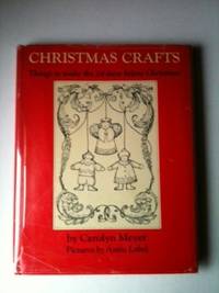 Item #2583 CHRISTMAS CRAFTS Things to make the 24 days before Christmas. Carolyn Meyer