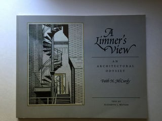 Item #25981 A Limner’s View An Architectural Odyssey. Elizabeth and Watson, Faith McCurdy
