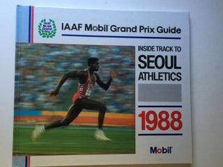Item #26237 IAAF Mobil Grand Prix Guide Inside Track To Seoul Athletics. Peter Matthews