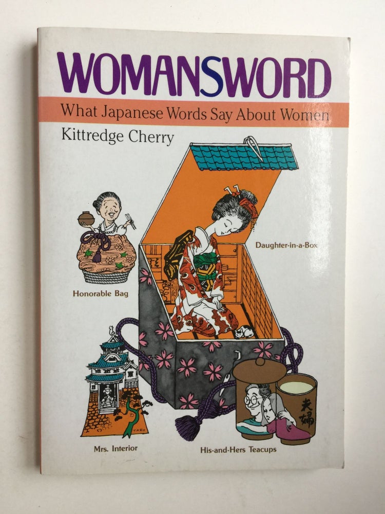Item #26246 Womansword. What Japanese Words Say About Women. Kittredge Cherry.