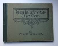 Item #26269 Robert Louis Stevenson Songs. Ethel Crowninshield