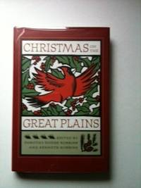 Item #26286 Christmas on the Great Plains. Dorothy Dodge Robbins, Kenneth Robbins