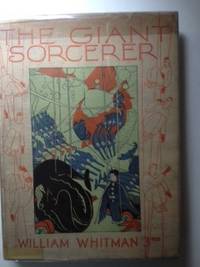 Item #26309 The Giant Sorcerer Or The Extraordinary Adventures Of Raphael And Cassandra. William 3rd and Whitman, Frank Boyd.